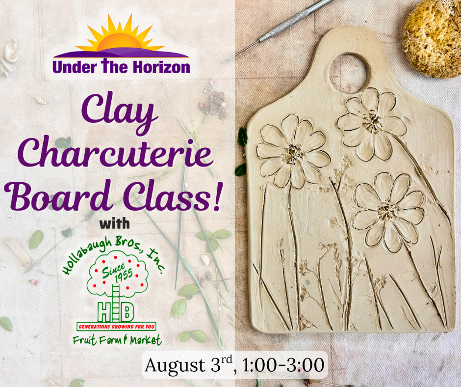 Join Under the Horizon at Hollabaugh Bros. for a clay charcuterie board class on August 3.