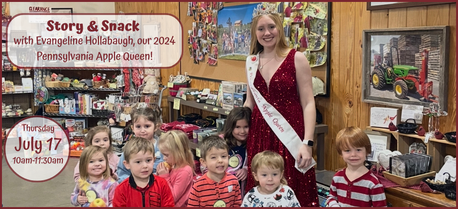 Stop by between 10-11:30am on July 17 for a story and snack with the PA Apple Queen.