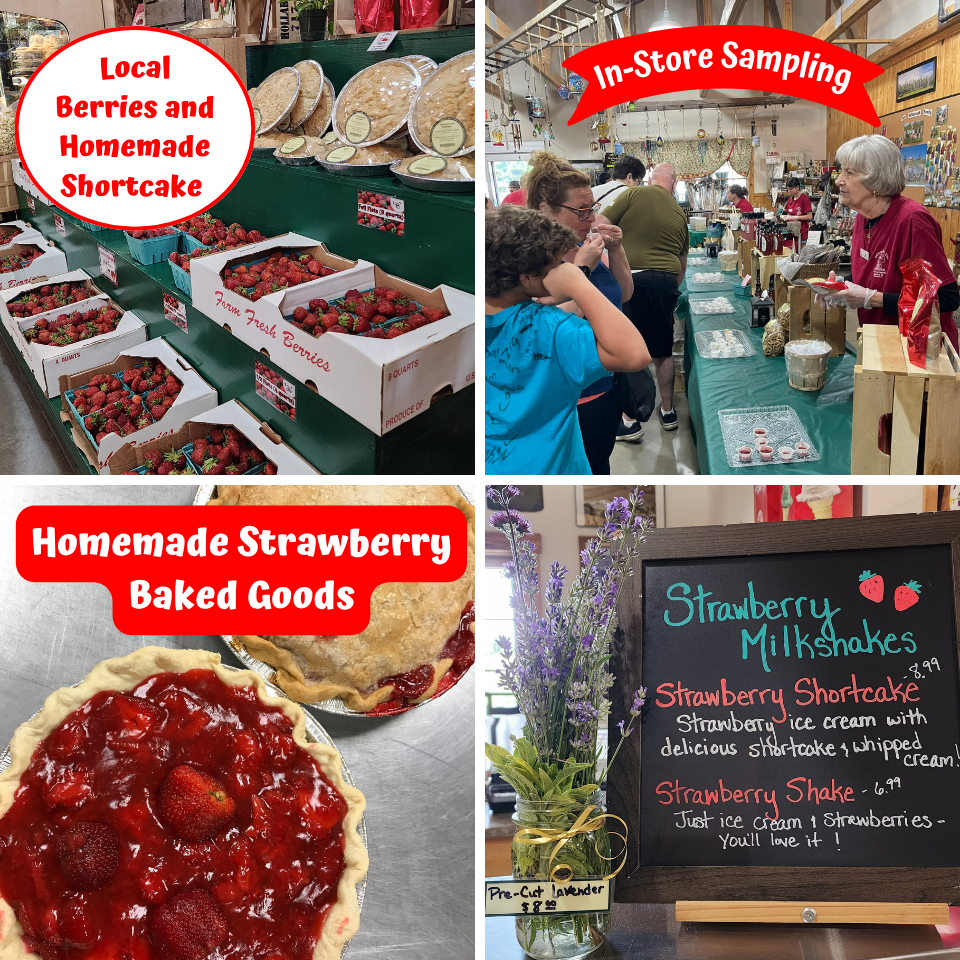 Local berries and homemade shortcake, in-store sampling, homemade strawberry baked goods, strawberry milkshakes.